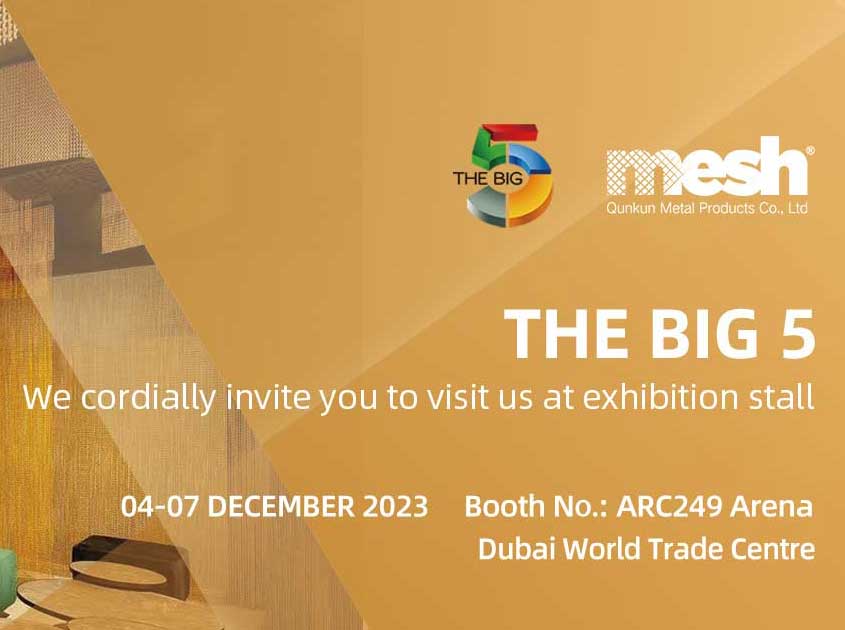 THE BIG 5 & QUNKUN WIRE MESH - 2023 The Dubai exhibition